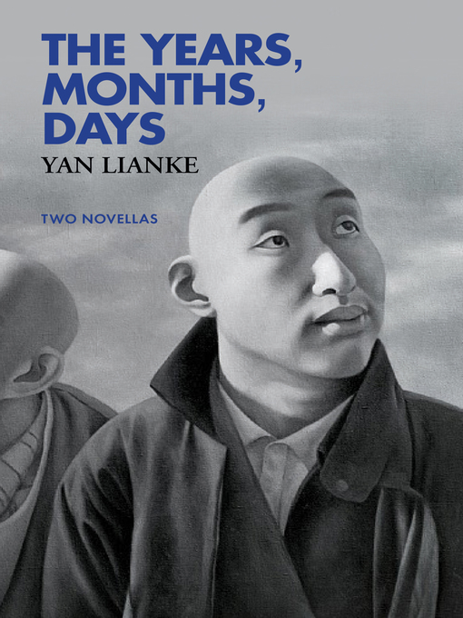 Title details for The Years, Months, Days by Yan Lianke - Wait list